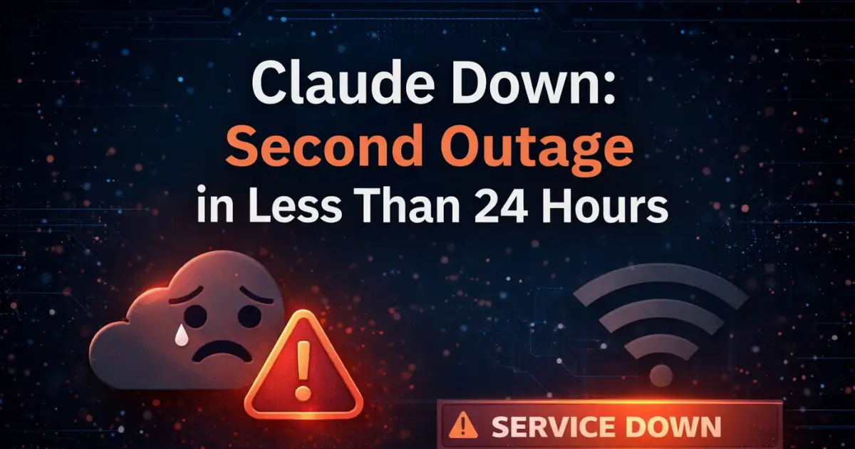 Claude down: Second outage in less than 24 hours