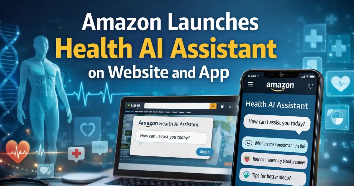 Amazon Launches Health AI Assistant on Website and App