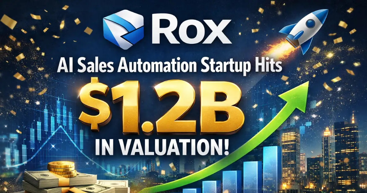 Rox AI Sales Automation Startup Hits $1.2B in Valuation
