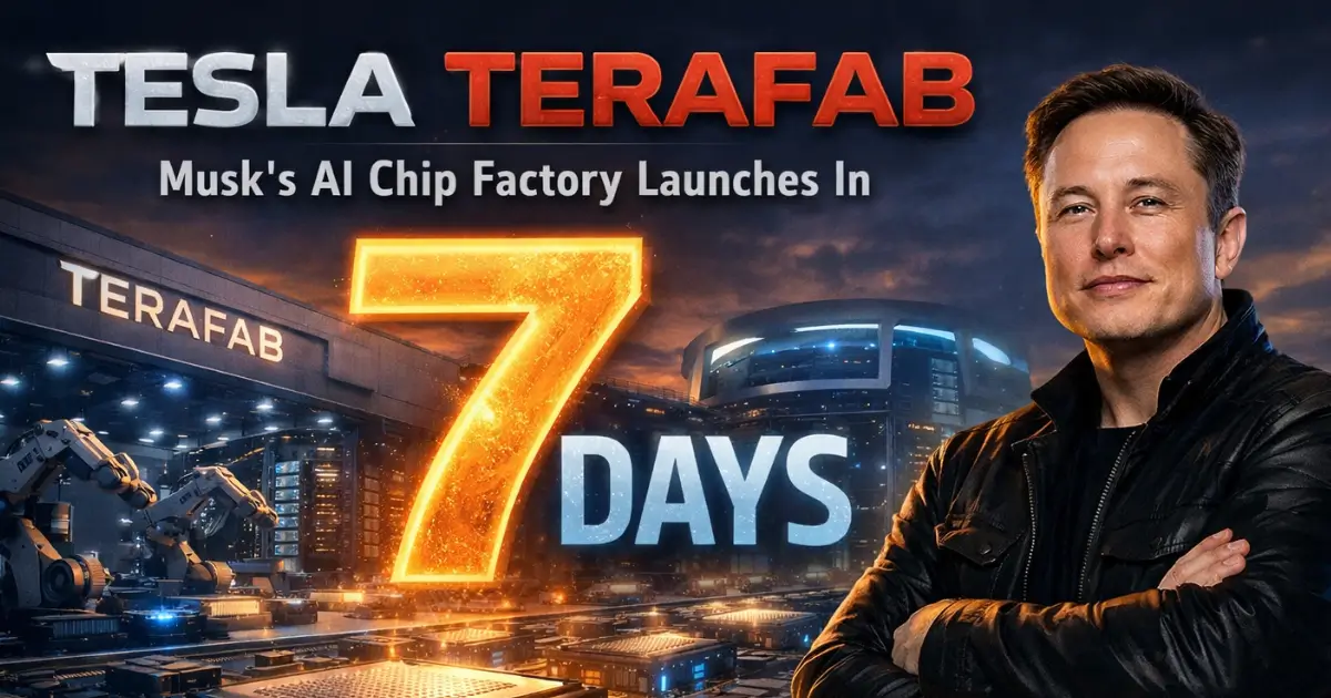 Tesla Terafab: Musk's AI Chip Factory Launches in 7 Days