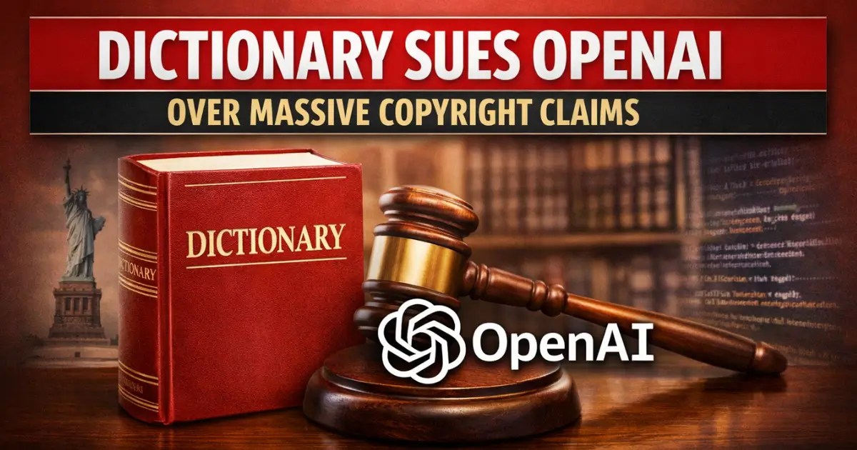 Dictionary Sues OpenAI Over Massive Copyright Claims