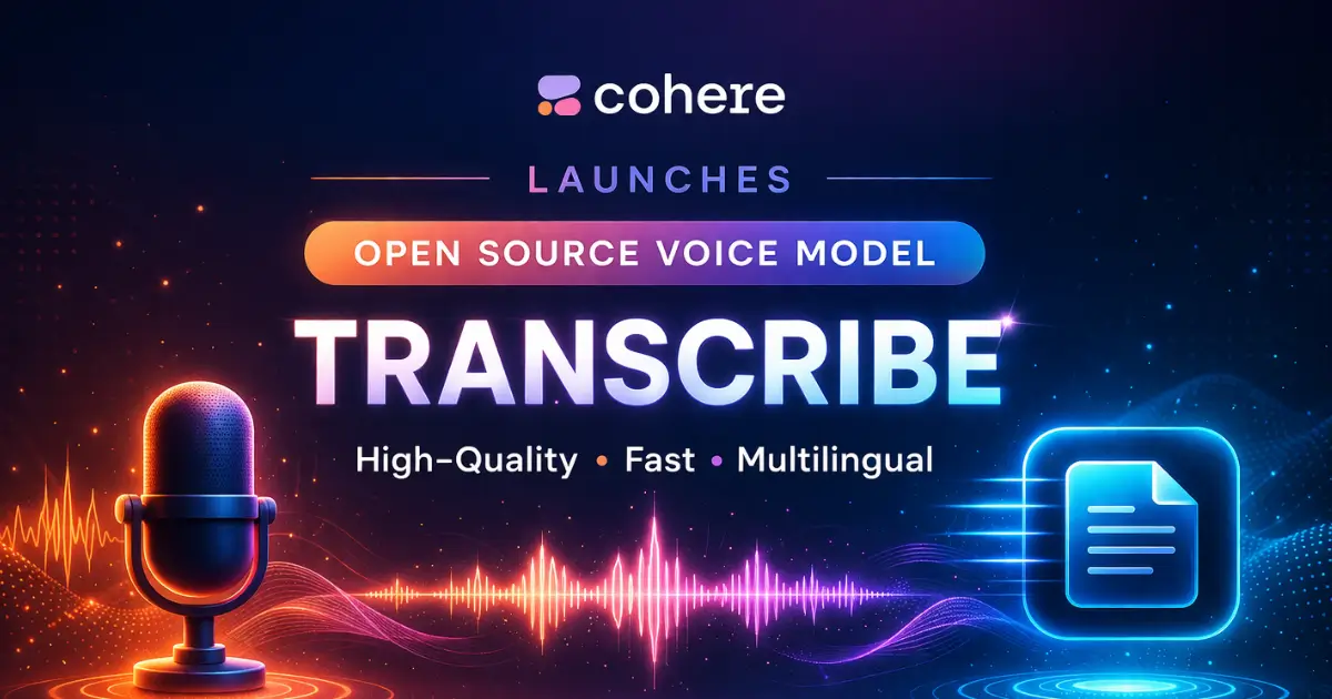  Cohere Launches Open Source Voice Model Transcribe