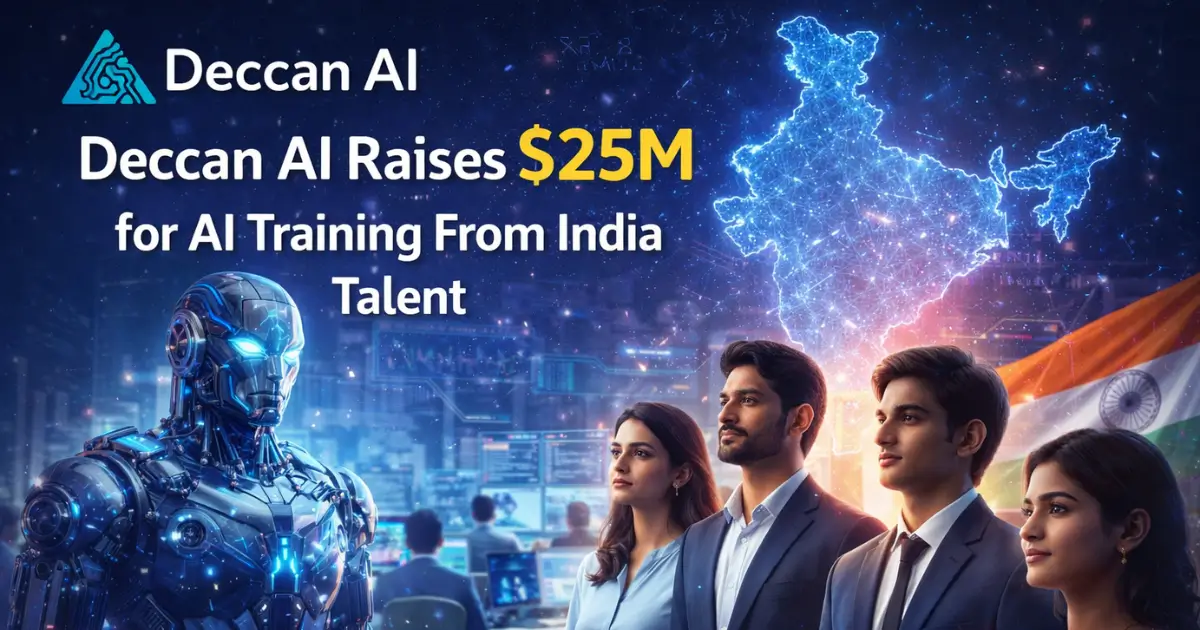 Deccan AI Raises $25M for AI Training From India Talent