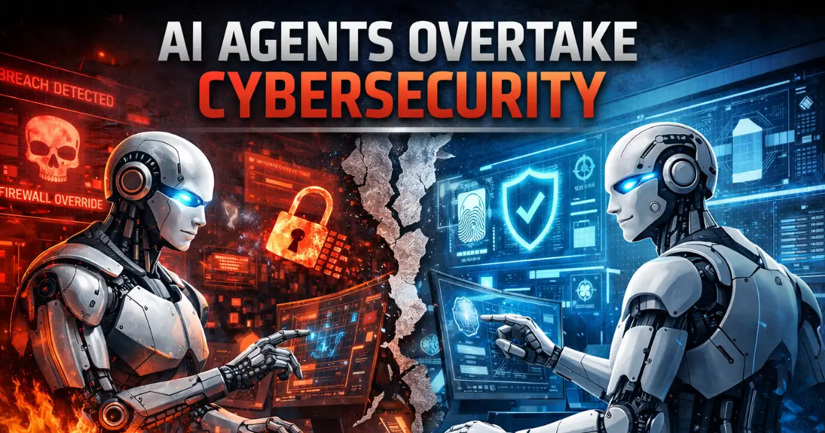 AI Agents Overtake Cybersecurity for Better or Worse?