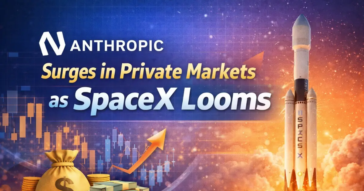 Anthropic Surges in Private Markets as SpaceX Looms