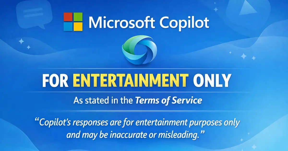Microsoft Copilot Is 'For Entertainment Only' in ToS