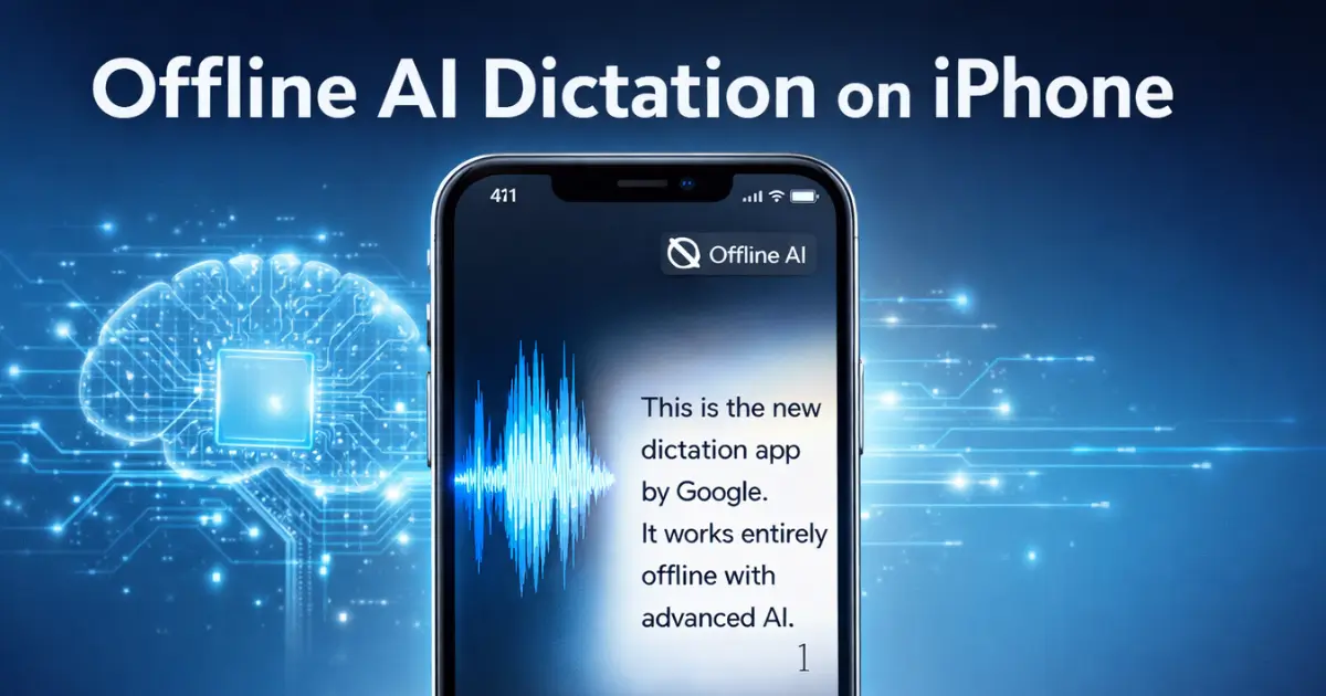 Google Launches Offline AI Dictation App on iOS — Free