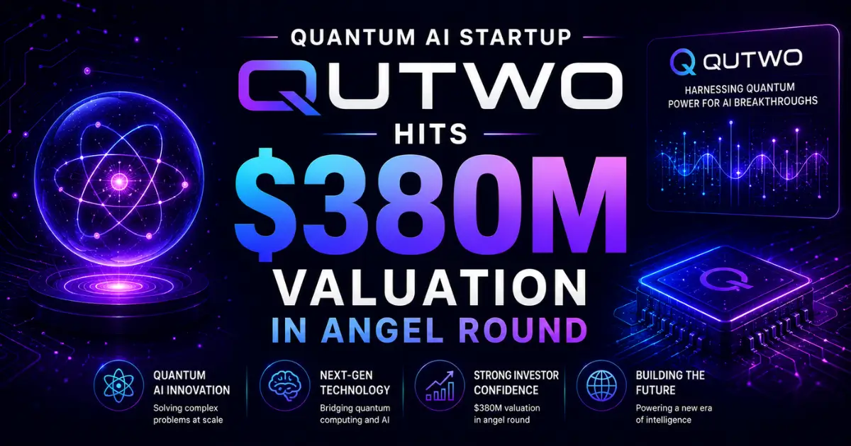 Quantum AI Startup Qutwo Hits $380M Valuation in Angel Round