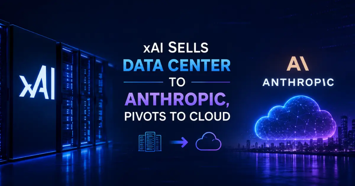 Futuristic tech banner showing xAI selling its data center to Anthropic and shifting toward cloud infrastructure.